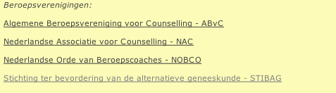 Beroepsverenigingen:  Algemene Beroepsvereniging voor Counselling - ABvC  Nederlandse Associatie voor Counselling - NAC  Nederlandse Orde van Beroepscoaches - NOBCO  Stichting ter bevordering van de alternatieve geneeskunde - STIBAG